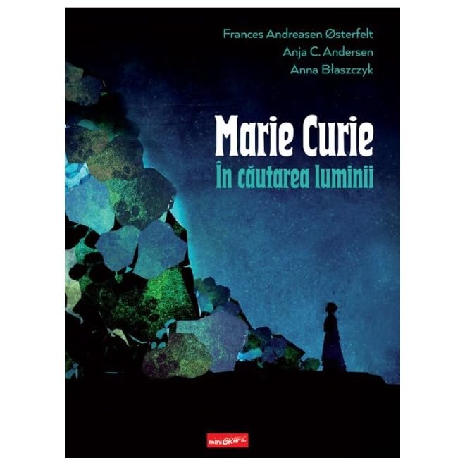 Marie Curie. In Cautarea Luminii book