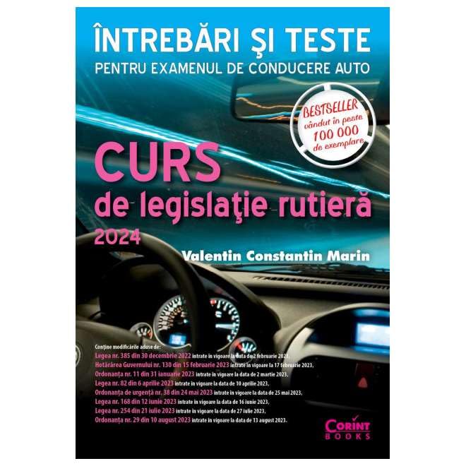 Curs De Legislatie Rutiera 2024. Intrebari Si Teste. Editie Revizuita Si Adaugita Learning & Reference