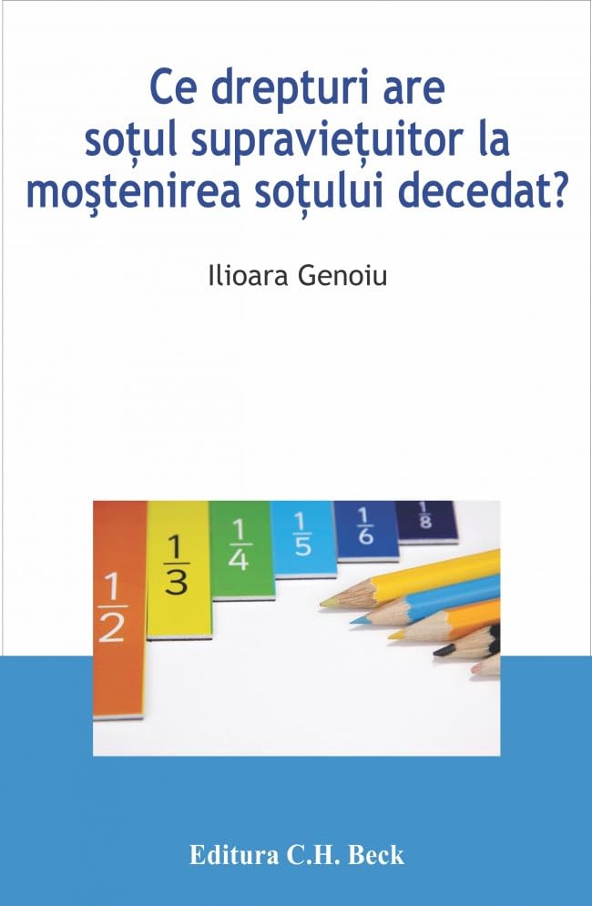 CE DREPTURI ARE SOTUL SUPRAVIETUITOR LA MOSTENIREA SOTULUI DECEDAT Books