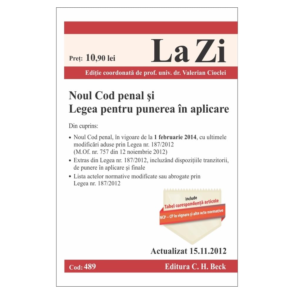 NOUL COD PENAL SI LEGEA PENTRU PUNEREA IN APLICARE LA ZI COD 489 ACTUALIZARE 15112012 Books