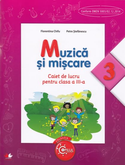 Muzica si miscare - Clasa 3 - Caiet Religion & Esotericism
