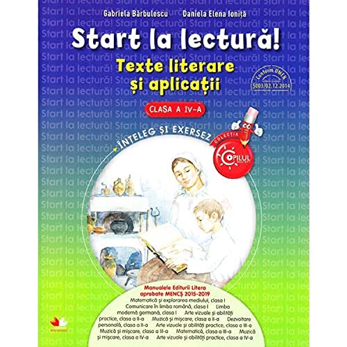 Start La Lectura. Texte Literare Si Aplicatii. Clasa A Iv-A Non-fiction