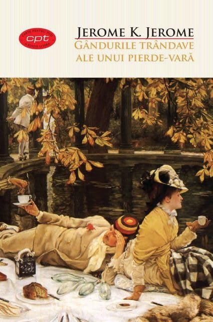GANDURILE TRANDAVE ALE UNUI PIERDE-VARA CARTE PENTRU TOTI Books