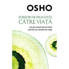 OSHO SCRISORI DE DRAGOSTE CATRE VIATA Books