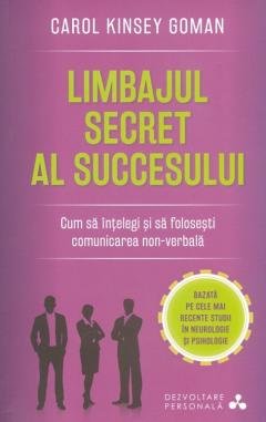 Limbajul secret al succesului. Cum sa intelegi si sa folosesti comunicare non-verbala. Books