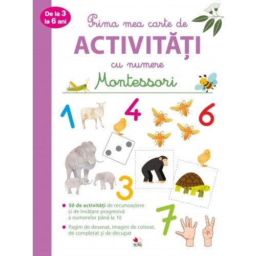 Prima Mea Carte De Activitati Cu Numere. Montessori. 3-6 Ani book
