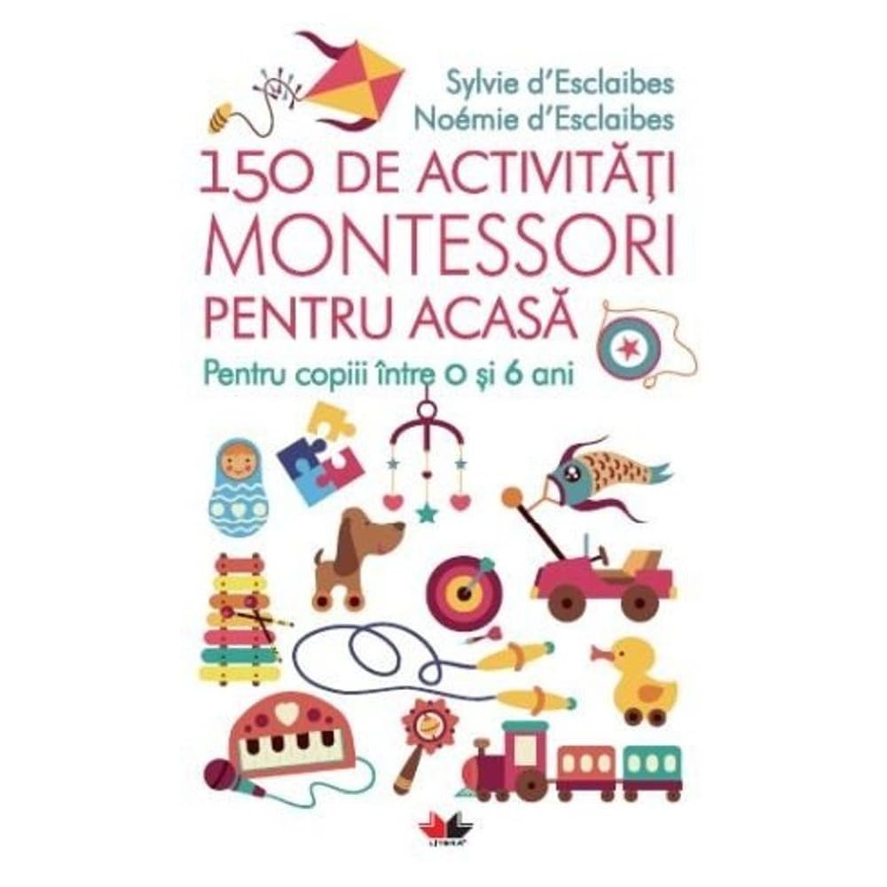 150 De Activitati Montessori Pentru Acasa Novels & Short Stories