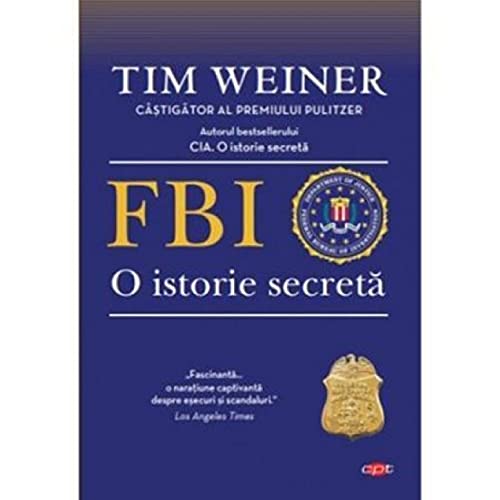Fbi O Istorie Secreta Carte Pentru Toti Politics & History
