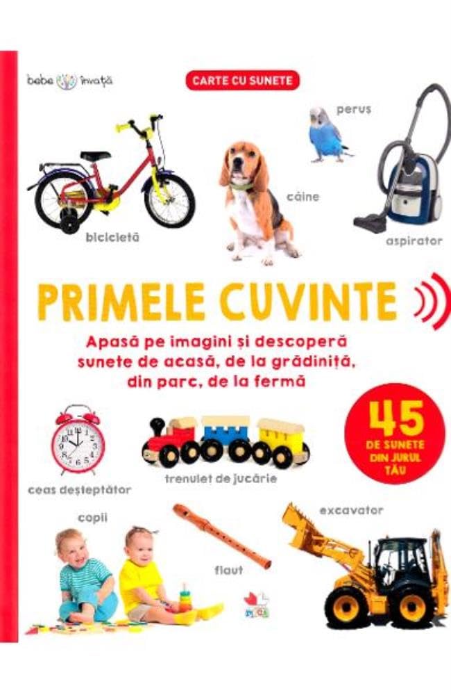 Bebe invata. Primele cuvinte. 45 de sunete din jurul tau Novels & Short Stories