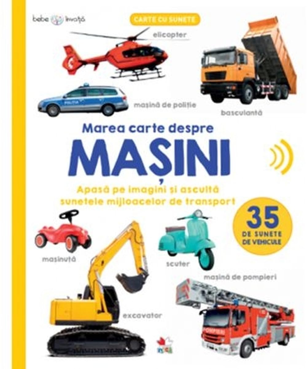 Bebe Invata. Marea Carte Despre Masini. 35 De Sunete De Vehicule Novels & Short Stories