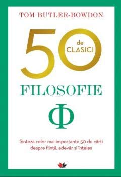 50 de clasici. Filosofie Philosophy