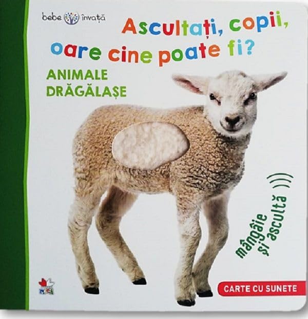 Bebe Invata. Ascultati, Copii, Oare Cine Poate Fi? Animale Dragalase Novels & Short Stories