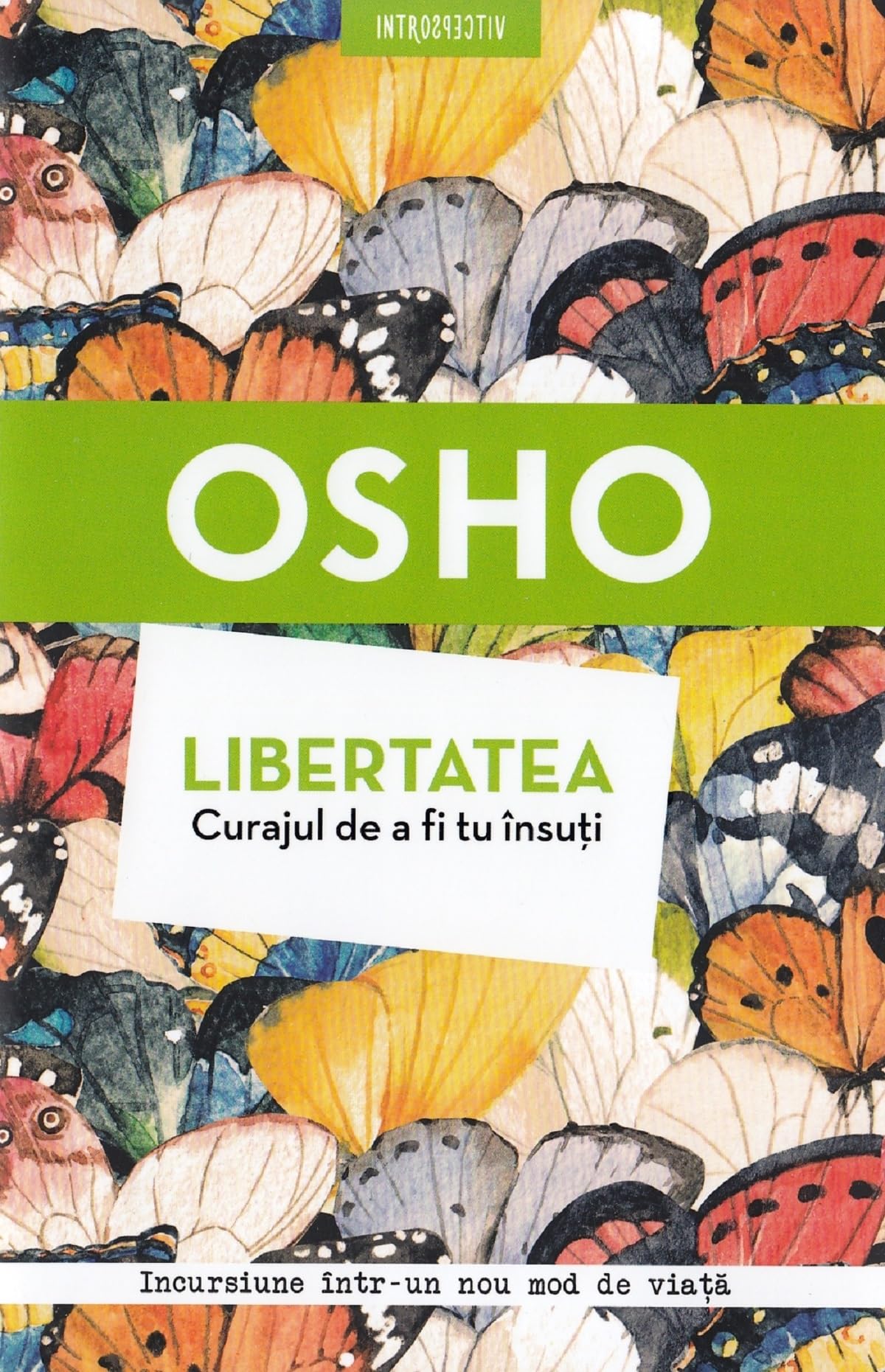 Libertatea. Curajul de a fi tu insuti - Osho book