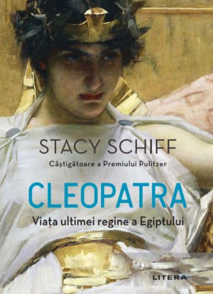CLEOPATRA VIATA ULTIMEI REGINE A EGIPTULUI Books