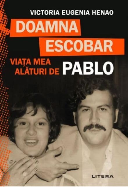 Doamna Escobar. Viata Mea Alaturi De Pablo Memories