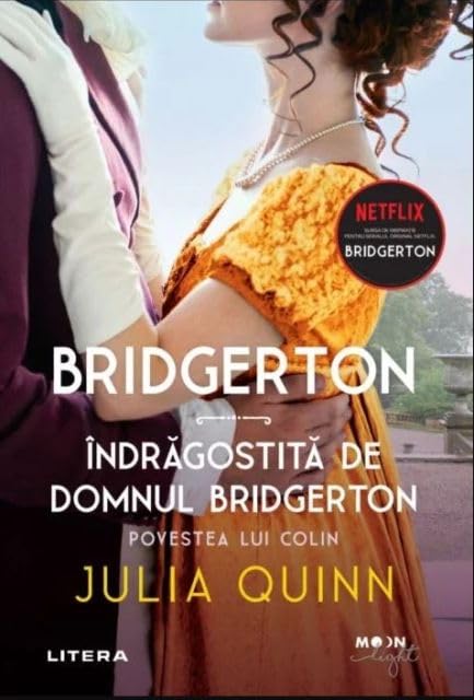 Bridgerton. Indragostita De Domnul Bridgerton. Povestea Lui Colin Contemporary Romance