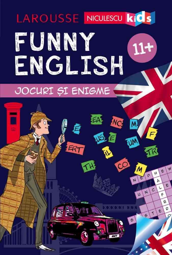 FUNNY ENGLISH. Jocuri si enigme 11+ Novels & Short Stories