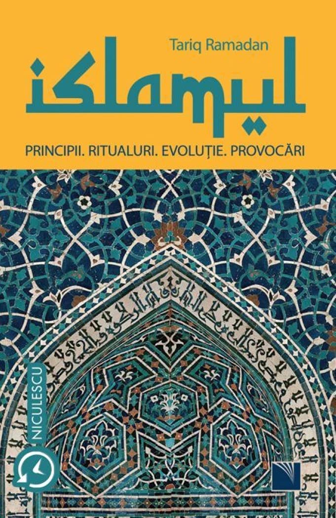 Islamul Principii Ritualuri Evolutie Provocari book