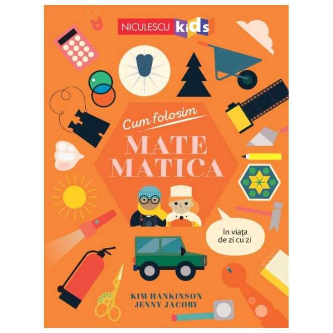 Cum Folosim Matematica In Viata De Zi Cu Zi book