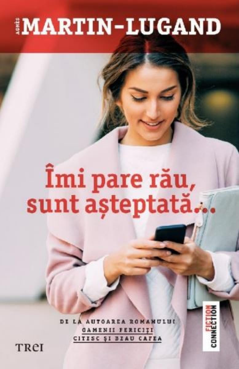 Imi pare rau, sunt asteptata - Agnes Martin-Lugand book