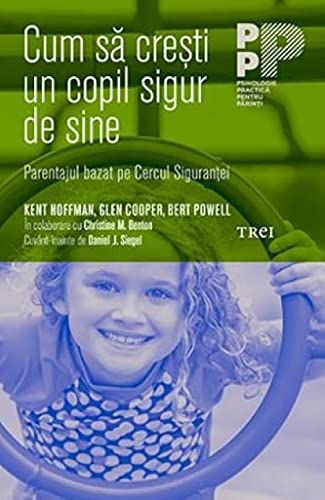 Cum Sa Cresti Un Copil Sigur De Sine book