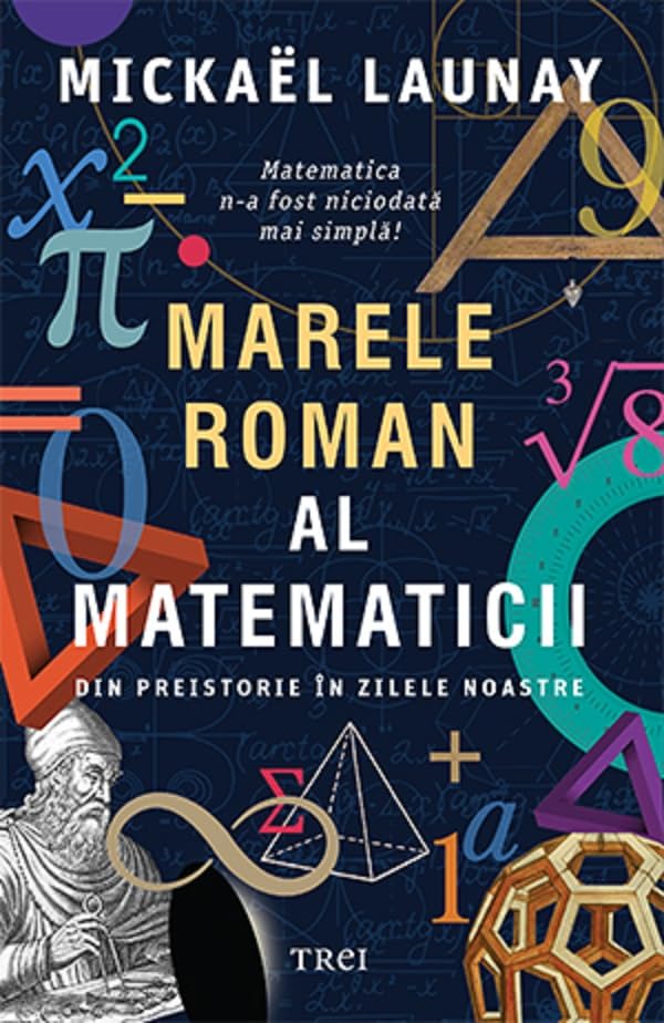 Marele roman al matematicii - Mickael Launay Books