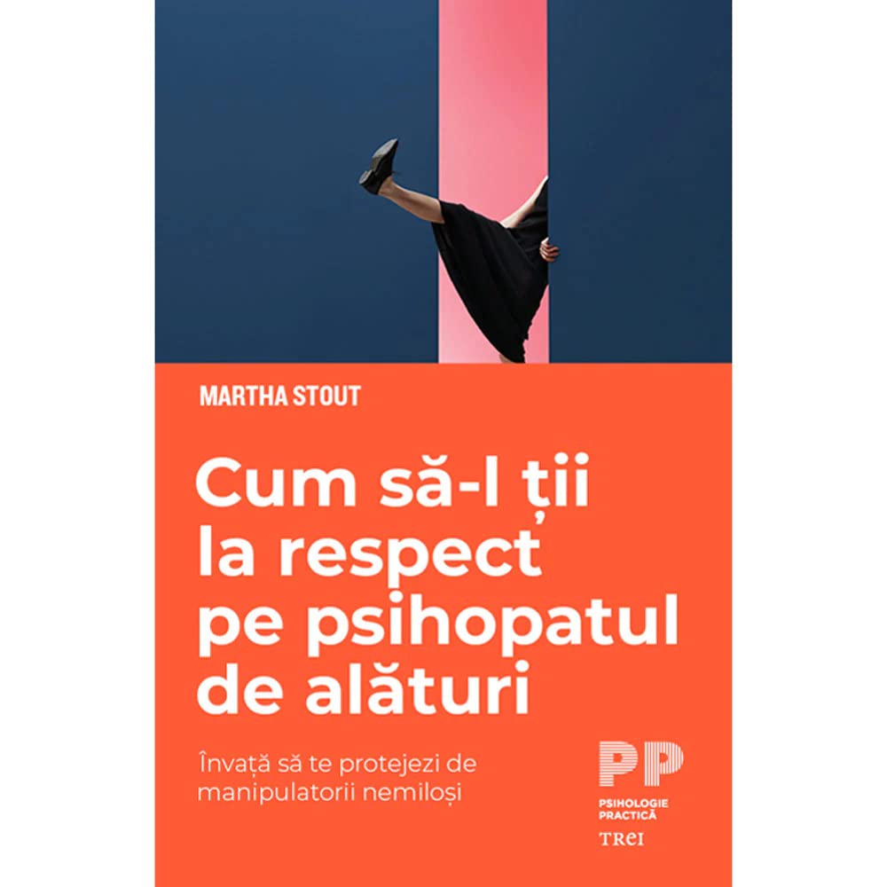 Cum Sa-L Tii La Respect Pe Psihopatul De Alaturi book