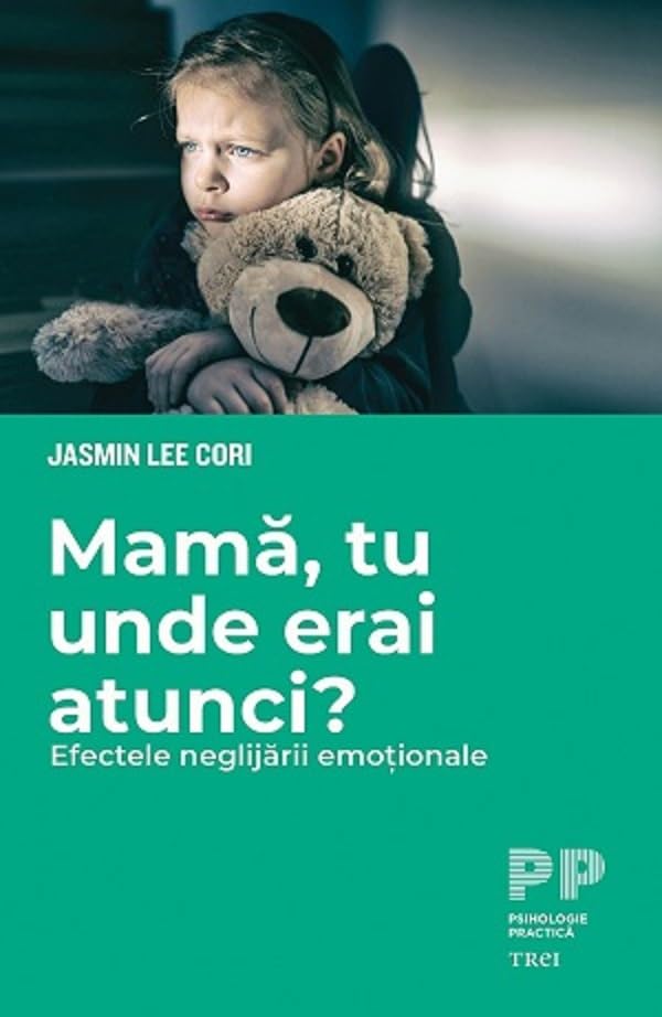 Mama, tu unde erai atunci? - Jasmin Lee Cori Books