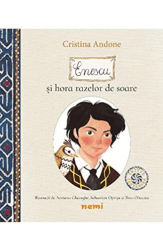 Enescu Si Hora Razelor De Soare Editie Centenara Novels & Short Stories