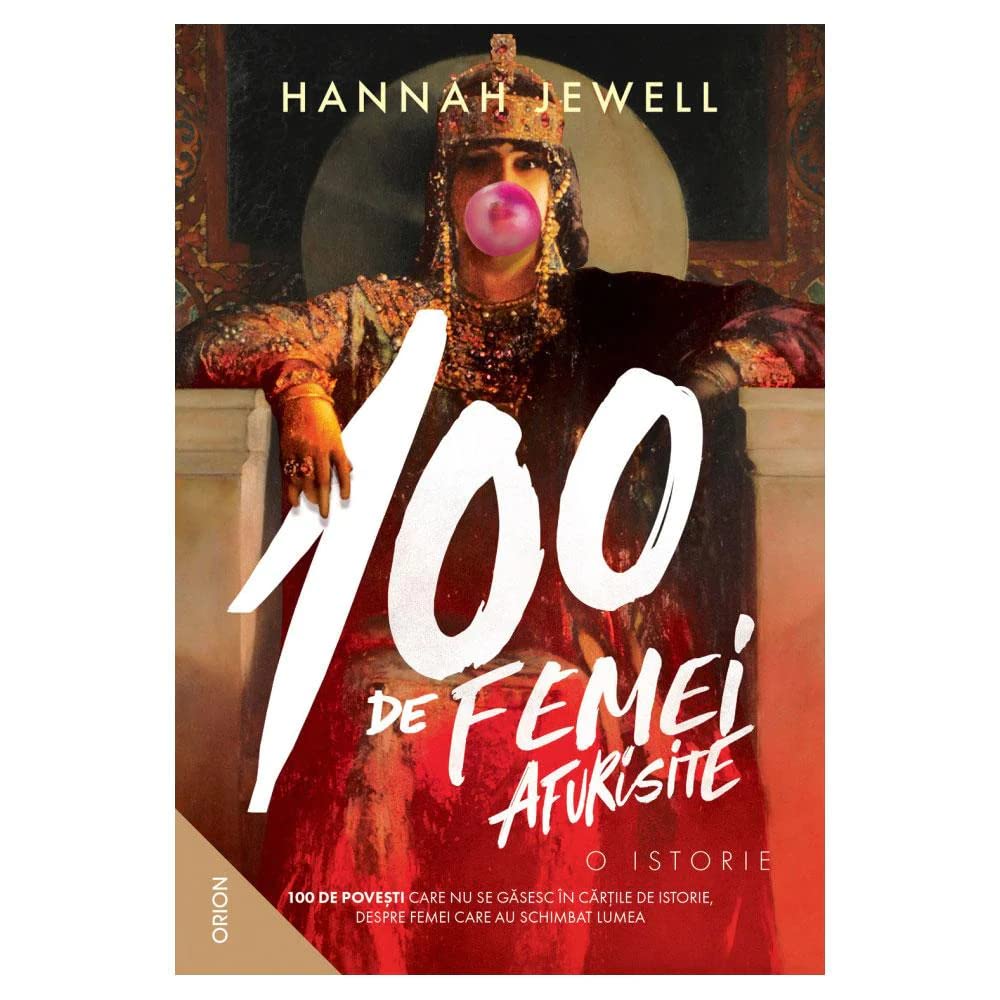 100 de femei afurisite. O istorie - Hannah Jewel Books