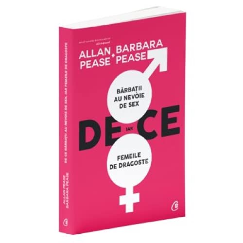 De Ce Barbatii Au Nevoie De Sex, Iar Femeile De Dragoste book