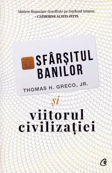 Sfarsitul Banilor Si Viitorul Civilizatiei Learning & Reference