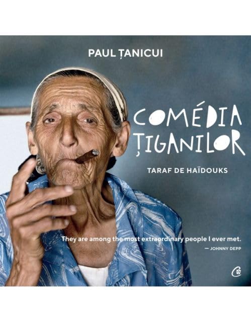Comedia Tiganilor. Taraf De Haidouks Memories