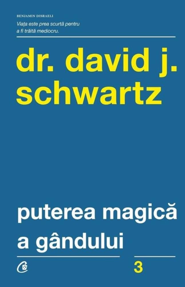 Puterea magica a gandului. Ed. A IV-a Learning & Reference