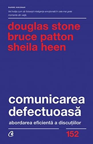 Comunicarea Defectuoasa. Abordarea Eficienta A Discutiilor book