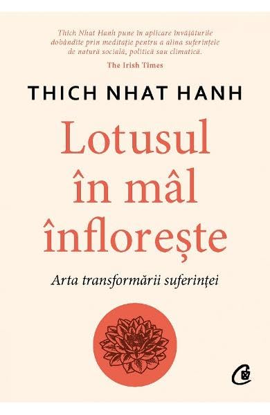 Lotusul In Mal Infloreste. Arta Transformarii Suferintei Religion & Esotericism