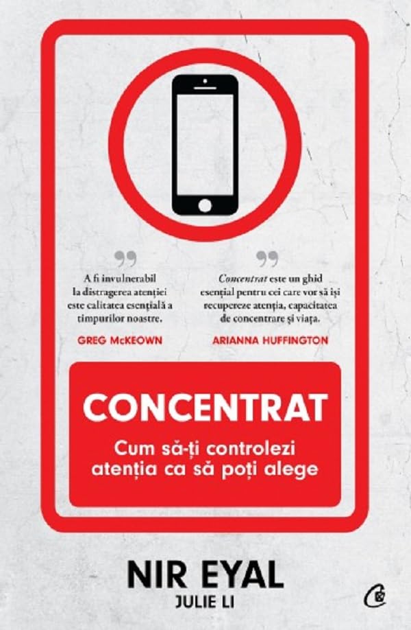 Concentrat. Cum Sa-Ti Controlezi Atentia Ca Sa Poti Alege book