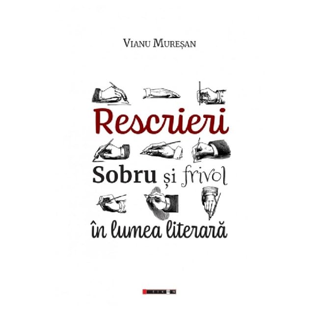 Rescrieri. Sobru Si Frivol In Lumea Literara Contemporary literature