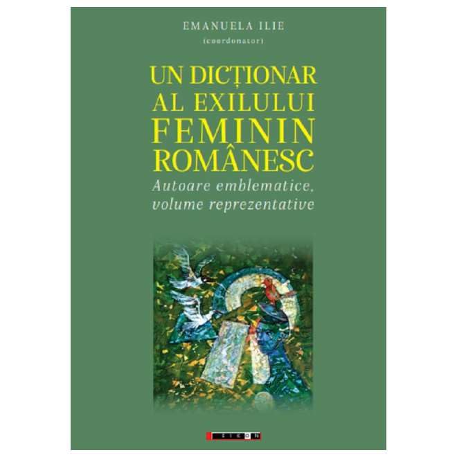 Un Dictionar Al Exilului Feminin Romanesc Contemporary literature