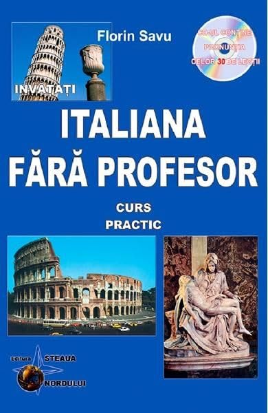 Invatati Italiana Fara Profesor. Curs Practic + Cd Books