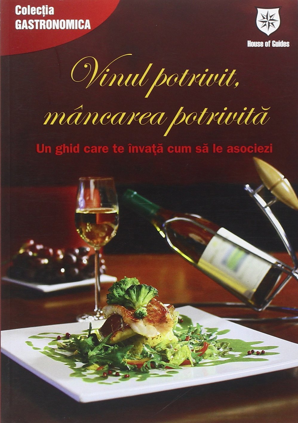 VINUL POTRIVIT MANCARE POTRIVITA Books