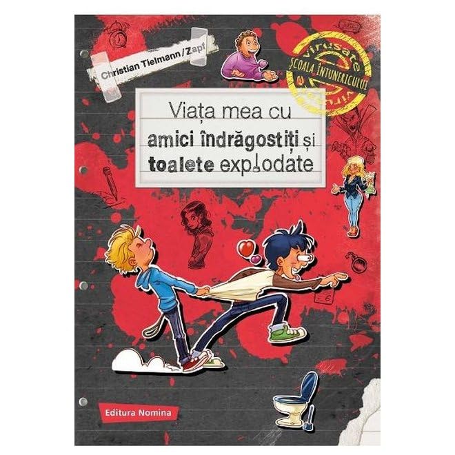 Viata Mea Cu Amici Indragostiti Si Toalete Explodate Contemporary literature