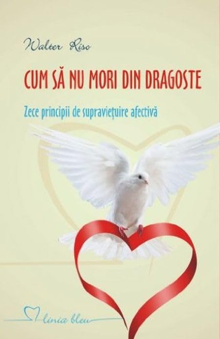 CUM SA NU MORI DIN DRAGOSTE book