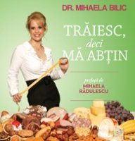 Traiesc deci ma abtin - Dr Mihaela Bilic Books