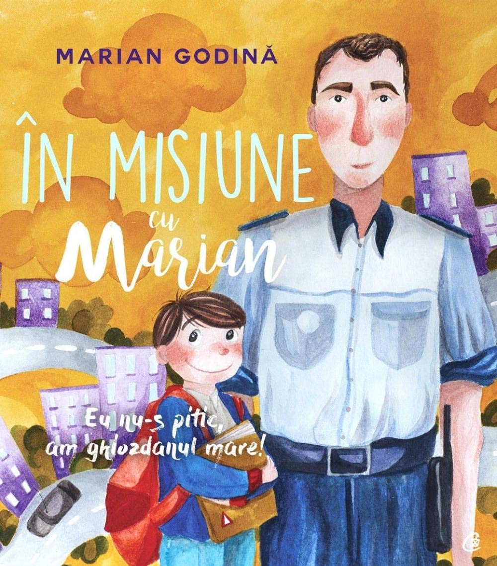 IN MISIUNE CU MARIAN EU NU-S PITIC AM GHIOZDANUL MARE book