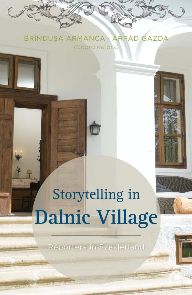 Storytelling in Dalnic Village Memories