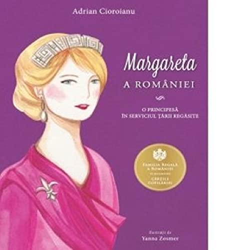 Margareta A Romaniei O Principesa In Serviciul Tarii Regasite Novels & Short Stories
