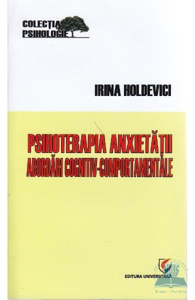 Psihoterapia Anxietatii. Abordari Cognitiv-Comportamentale book