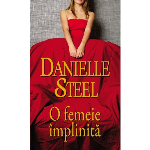 O femeie implinita - Danielle Steel book