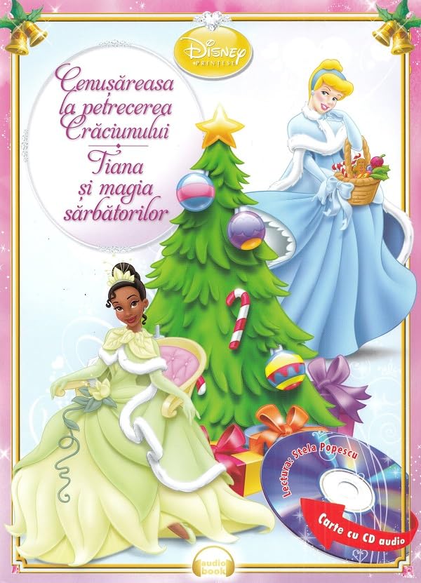 Cenusareasa la petrecerea Craciunului. Tiana si magia sarbatorilor book